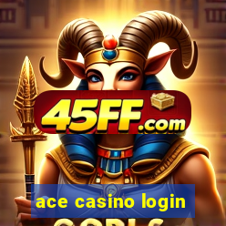 ace casino login